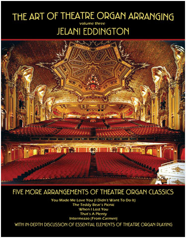 The Art Of Theatre Organ Arranging (vol. 3) (2013) The Art Of Theatre Organ Arranging (vol. 3) (2013)
